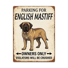 Load image into Gallery viewer, Personalized English Mastiff Sign - Funny Parking Sign - Match Your Dog’s Coat Color-Sign Board-Car Accessories,English Mastiff,Sign Board-Large-7
