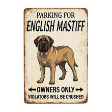 Load image into Gallery viewer, Personalized English Mastiff Sign - Funny Parking Sign - Match Your Dog’s Coat Color-Sign Board-Car Accessories,English Mastiff,Sign Board-Small-2