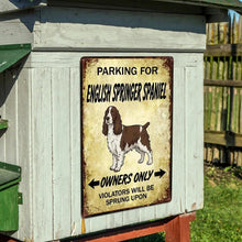 Load image into Gallery viewer, Personalized English Springer Spaniel Sign - Funny Parking Sign - Match Your Dog’s Coat Color-Sign Board-Car Accessories,English Springer Spaniel,Sign Board-6