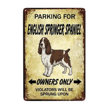 Load image into Gallery viewer, Personalized English Springer Spaniel Sign - Funny Parking Sign - Match Your Dog’s Coat Color-Sign Board-Car Accessories,English Springer Spaniel,Sign Board-Small-7