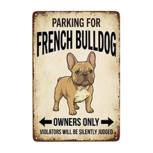 Load image into Gallery viewer, Personalized French Bulldog Sign - Funny Parking Sign - Match Your Dog’s Coat Color-Sign Board-Car Accessories,French Bulldog,Sign Board-Small-2