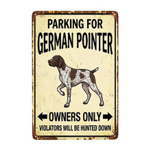 Load image into Gallery viewer, Personalized German Pointer Sign - Funny Parking Sign - Match Your Dog’s Coat Color-Sign Board-Car Accessories,German Pointer,Sign Board-Small-8"x12"-1
