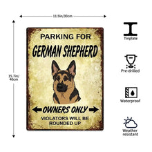 Load image into Gallery viewer, Personalized German Shepherd Sign - Funny Parking Sign - Match Your Dog’s Coat Color-Sign Board-Car Accessories,German Shepherd,Sign Board-4