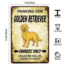 Load image into Gallery viewer, Personalized Golden Retriever Sign - Funny Parking Sign - Match Your Dog’s Coat Color-Sign Board-Car Accessories,Golden Retriever,Sign Board-4
