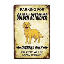 Load image into Gallery viewer, Personalized Golden Retriever Sign - Funny Parking Sign - Match Your Dog’s Coat Color-Sign Board-Car Accessories,Golden Retriever,Sign Board-Small-2