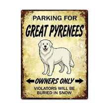 Load image into Gallery viewer, Personalized Great Pyrenees Sign - Funny Parking Sign - Match Your Dog’s Coat Color-Sign Board-Car Accessories,Great Pyrenees,Sign Board-Large-2