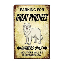 Load image into Gallery viewer, Personalized Great Pyrenees Sign - Funny Parking Sign - Match Your Dog’s Coat Color-Sign Board-Car Accessories,Great Pyrenees,Sign Board-Small-7