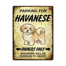 Load image into Gallery viewer, Personalized Havanese Sign - Funny Parking Sign - Match Your Dog’s Coat Color-Sign Board-Car Accessories,Havanese,Sign Board-Large-7