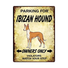 Load image into Gallery viewer, Personalized Ibizan Hound Sign - Funny Parking Sign - Match Your Dog’s Coat Color-Sign Board-Car Accessories,Ibizan Hound,Sign Board-Large-7