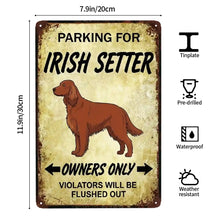 Load image into Gallery viewer, Personalized Irish Setter Sign - Funny Parking Sign - Match Your Dog’s Coat Color-Sign Board-Car Accessories,Irish Setter,Sign Board-4