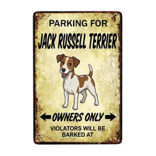 Load image into Gallery viewer, Personalized Jack Russell Terrier Sign - Funny Parking Sign - Match Your Dog’s Coat Color-Sign Board-Car Accessories,Jack Russell Terrier,Sign Board-Small-7