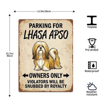 Load image into Gallery viewer, Personalized Lhasa Apso Sign - Funny Parking Sign - Match Your Dog’s Coat Color-Sign Board-Car Accessories,Lhasa Apso,Sign Board-4