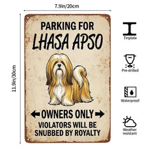 Load image into Gallery viewer, Personalized Lhasa Apso Sign - Funny Parking Sign - Match Your Dog’s Coat Color-Sign Board-Car Accessories,Lhasa Apso,Sign Board-5