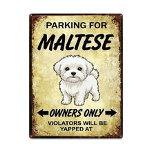 Load image into Gallery viewer, Personalized Maltese Sign - Funny Parking Sign - Match Your Dog’s Coat Color-Sign Board-Car Accessories,Maltese,Sign Board-Large-7
