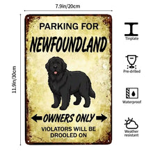 Load image into Gallery viewer, Personalized Newfoundland Sign - Funny Parking Sign - Match Your Dog’s Coat Color-Sign Board-Car Accessories,Newfoundland,Sign Board-4