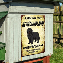Load image into Gallery viewer, Personalized Newfoundland Sign - Funny Parking Sign - Match Your Dog’s Coat Color-Sign Board-Car Accessories,Newfoundland,Sign Board-6