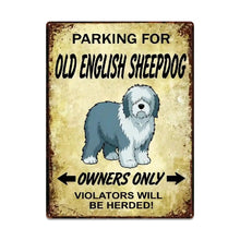 Load image into Gallery viewer, Personalized Old English Sheepdog Sign - Funny Parking Sign - Match Your Dog’s Coat Color-Sign Board-Car Accessories,Old English Sheepdog,Sign Board-Large-7