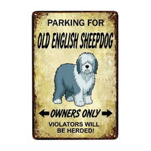 Load image into Gallery viewer, Personalized Old English Sheepdog Sign - Funny Parking Sign - Match Your Dog’s Coat Color-Sign Board-Car Accessories,Old English Sheepdog,Sign Board-Small-2