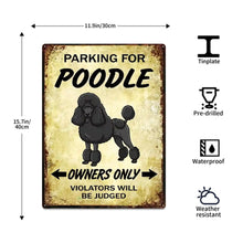 Load image into Gallery viewer, Personalized Poodle Black Sign - Funny Parking Sign - Match Your Dog’s Coat Color-Sign Board-Car Accessories,Poodle,Sign Board-5