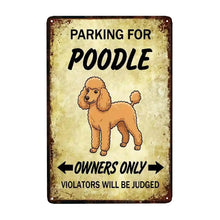 Load image into Gallery viewer, Personalized Poodle Sign - Funny Parking Sign - Match Your Dog’s Coat Color-Sign Board-Car Accessories,Poodle,Sign Board-Small-7