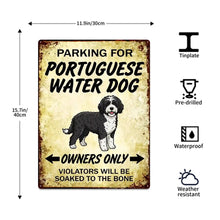 Load image into Gallery viewer, Personalized Portuguese Water Dog Sign - Funny Parking Sign - Match Your Dog’s Coat Color-Sign Board-Car Accessories,Portuguese Water Dog,Sign Board-5
