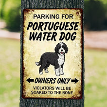Load image into Gallery viewer, Personalized Portuguese Water Dog Sign - Funny Parking Sign - Match Your Dog’s Coat Color-Sign Board-Car Accessories,Portuguese Water Dog,Sign Board-9