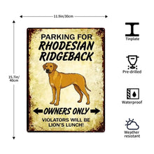 Load image into Gallery viewer, Personalized Rhodesian Ridgeback Sign - Funny Parking Sign - Match Your Dog’s Coat Color-Sign Board-Car Accessories,Rhodesian Ridgeback,Sign Board-10