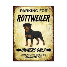Load image into Gallery viewer, Personalized Rottweiler Sign - Funny Parking Sign - Match Your Dog’s Coat Color-Sign Board-Car Accessories,Rottweiler,Sign Board-Large-One Size-1