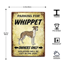 Load image into Gallery viewer, Personalized Whippet Sign - Funny Parking Sign - Match Your Dog’s Coat Color-Sign Board-Car Accessories,Sign Board,Whippet-5