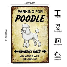 Load image into Gallery viewer, Personalized White Poodle Sign - Funny Parking Sign - Match Your Dog’s Coat Color-Sign Board-Car Accessories,Poodle,Sign Board-4