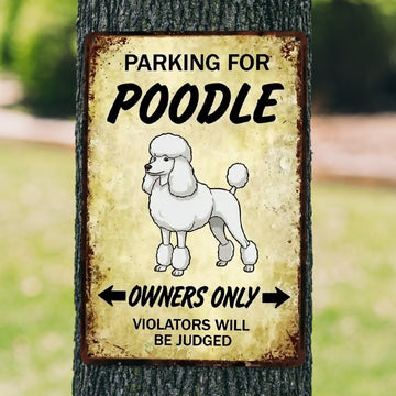 Personalized White Poodle Sign Funny Parking Sign Match Your Dogs Coat Color 360x