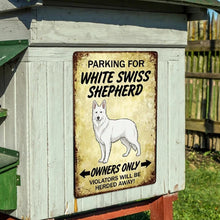 Load image into Gallery viewer, Personalized White Swiss Shepherd Sign - Funny Parking Sign - Match Your Dog’s Coat Color-Sign Board-Car Accessories,Sign Board,White Swiss Shepherd-4