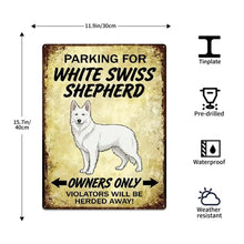 Load image into Gallery viewer, Personalized White Swiss Shepherd Sign - Funny Parking Sign - Match Your Dog’s Coat Color-Sign Board-Car Accessories,Sign Board,White Swiss Shepherd-5
