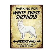 Load image into Gallery viewer, Personalized White Swiss Shepherd Sign - Funny Parking Sign - Match Your Dog’s Coat Color-Sign Board-Car Accessories,Sign Board,White Swiss Shepherd-Large-One Size-1
