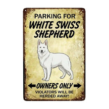Load image into Gallery viewer, Personalized White Swiss Shepherd Sign - Funny Parking Sign - Match Your Dog’s Coat Color-Sign Board-Car Accessories,Sign Board,White Swiss Shepherd-Small-8"x12"-6