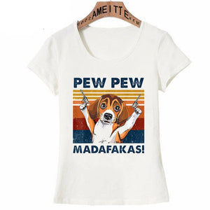 Image of a funny Beagle t-shirt in a super-cute Beagle with guns in his hands and the text which says "PEW PEW MADAFAKAS"
