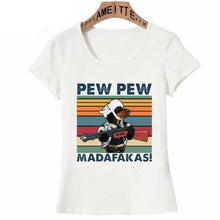 Load image into Gallery viewer, Image of a Dachshund t-shirt featuring a super-cute Dachshund with red rifle in his hand and the text which says &quot;PEW PEW MADAFAKAS&quot;