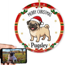 Load image into Gallery viewer, Pug Christmas Ornament - Personalized Whimsical Holiday Cartoon Art Design - with Name-Christmas Ornament-Christmas,Personalize Artwork,Pug-6