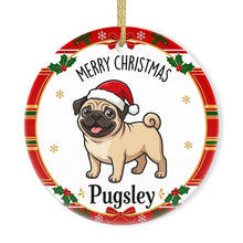 Load image into Gallery viewer, Pug Christmas Ornament - Personalized Whimsical Holiday Cartoon Art Design - with Name-Christmas Ornament-Christmas,Personalize Artwork,Pug-1