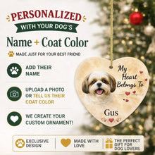 Load image into Gallery viewer, Shih Tzu Dog Ornament - My Heart Belongs To Design - Personalized with Name-Christmas Ornament-Christmas,Personalize Artwork,Shih Tzu-2