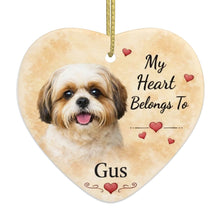 Load image into Gallery viewer, Shih Tzu Dog Ornament - My Heart Belongs To Design - Personalized with Name-Christmas Ornament-Christmas,Personalize Artwork,Shih Tzu-4