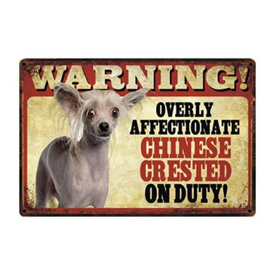 Warning Overly Affectionate Dogs on Duty - Tin Poster - Series 1Home DecorChinese CrestedOne Size