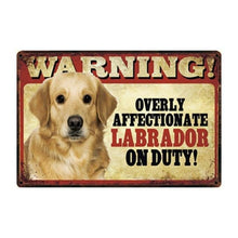 Load image into Gallery viewer, Warning Overly Affectionate Dogs on Duty - Tin Poster - Series 1Home DecorLabrador - YellowOne Size