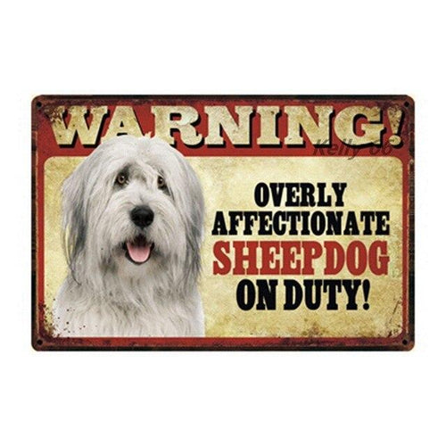 Warning Overly Affectionate Dogs on Duty - Tin Poster - Series 2Home DecorSheepdogOne Size