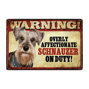 Warning Overly Affectionate Toy Poodle on Duty - Tin PosterHome DecorSchnauzer - Front FacingOne Size