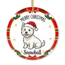 Load image into Gallery viewer, Westie Christmas Ornament - Personalized Whimsical Holiday Cartoon Art Design - with Name-Christmas Ornament-Christmas,Corgi,Personalize Artwork,West Highland Terrier-3