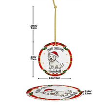 Load image into Gallery viewer, Westie Christmas Ornament - Personalized Whimsical Holiday Cartoon Art Design - with Name-Christmas Ornament-Christmas,Corgi,Personalize Artwork,West Highland Terrier-4
