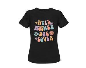 Wife Mother Dog Lover Women's T-Shirt-Apparel-Apparel, Dogs, Shirt, T Shirt-4
