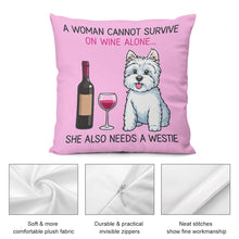 Load image into Gallery viewer, Westie Pillow - Wine and West Highland Terrier Mom Pillow Case-Home Decor-Dog Mom Gifts,Home Decor,Pillowcase,West Highland Terrier-2