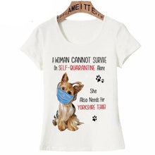 Load image into Gallery viewer, Yorkshire Terrier Mom Love Womens T Shirts-Apparel-Apparel, Dogs, T Shirt, Yorkshire Terrier, Z1-A Woman Cannot Survive Alone-L-2